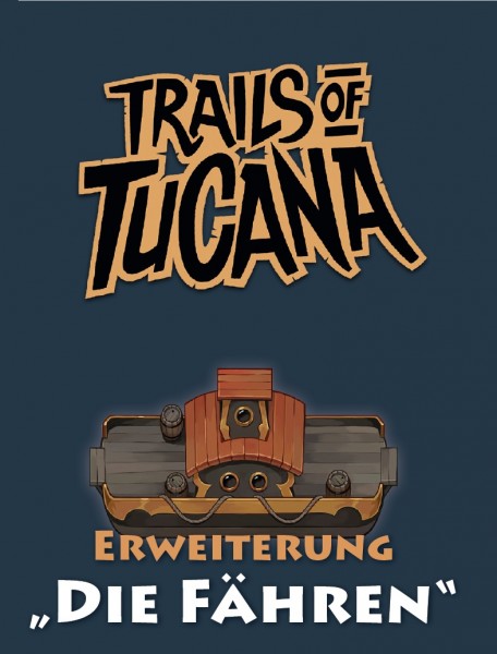 Trails of Tucana: Die Fähren - Erweiterung