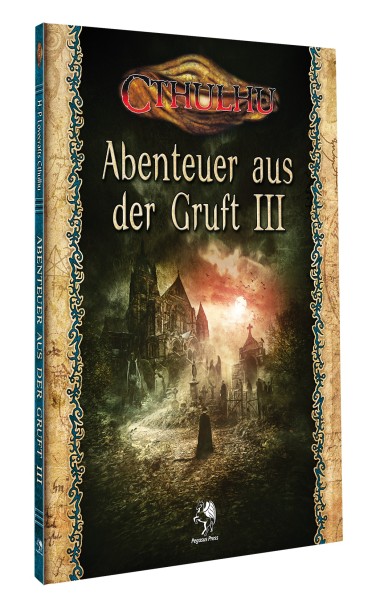 Cthulhu: Abenteuer aus der Gruft III (Softcover)